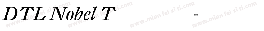 DTL Nobel T 字体版权字体转换